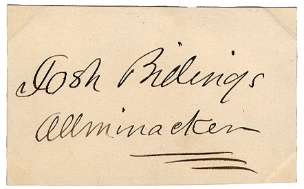 SIGNATURE - 'JOSH BILLINGS' - PEN NAME OF HUMORIST HENRY WHEELER SHAW