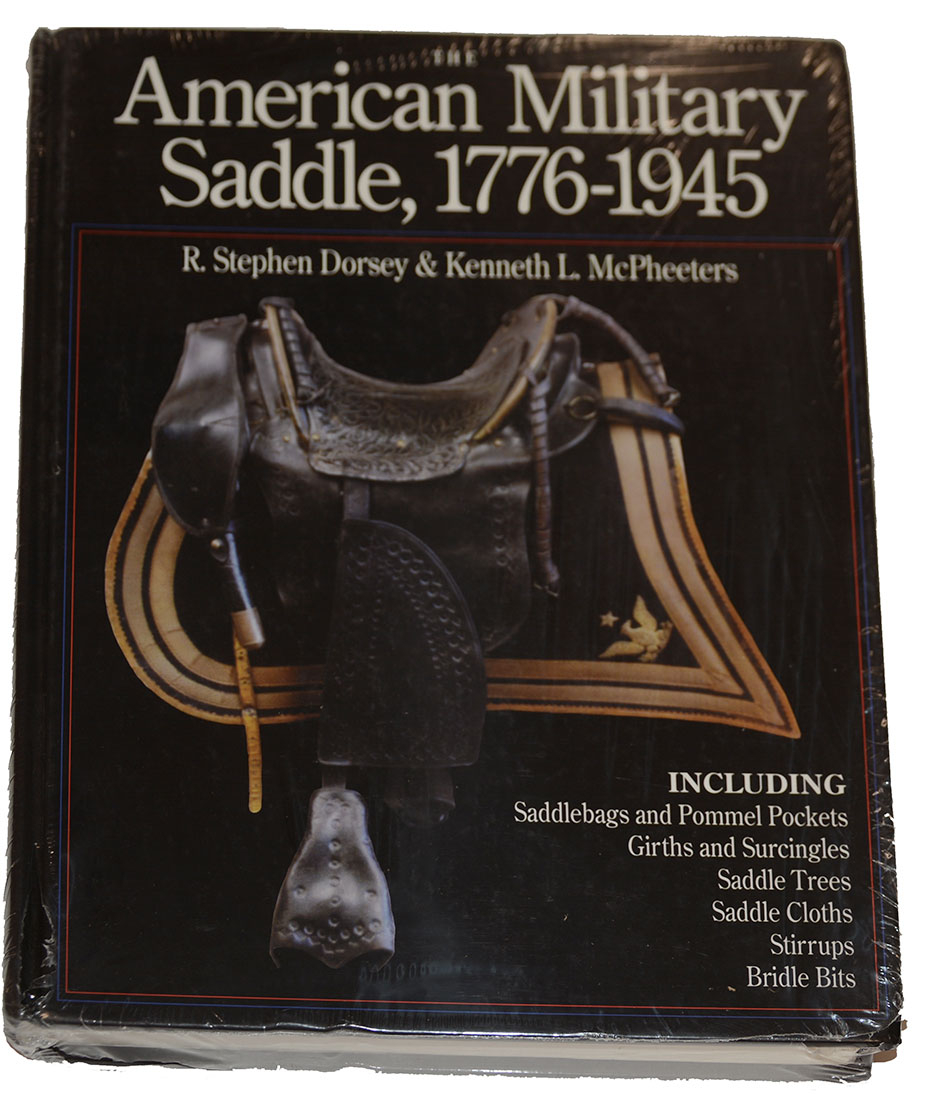 REFERENCE BOOK – THE AMERICAN MILITARY SADDLE, 1776-1945
