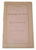 CS GOVERNMENT IMPRINT BOOKLET – CORRESPONDENCE RECORDS - BRITISH CONSULS IN THE CSA, RICHMOND, 1863